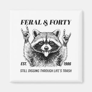 Funny 40th Birthday Est 1986 Feral & Forty Rac Magnet
