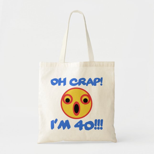 Funny 40th Birthday Gag Gift Tote Bag (Front)