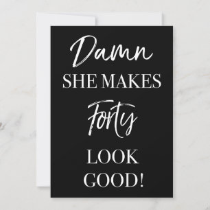 Funny 40th Birthday Party Invitation