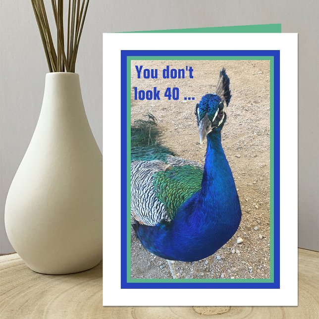Funny 40th Birthday Peacock Card for Women (Creator Uploaded)