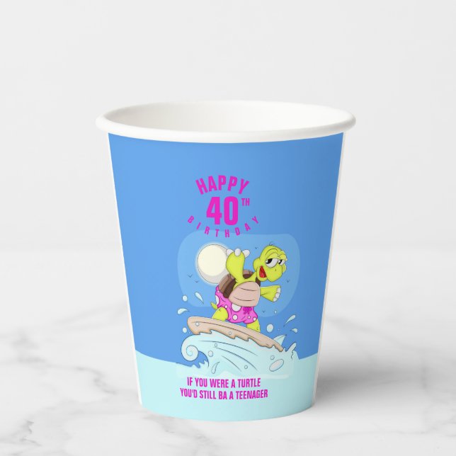 Funny 40th birthday quote paper cups (Front)