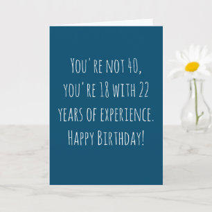 Funny 40th Text Based Birthday Card