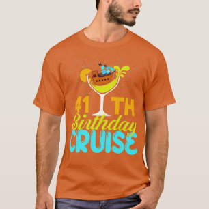 Funny 41th Birthday Cruise T-Shirt