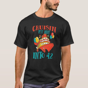 Funny 42 Birthday Cruise Celebration Cuisin My Way T-Shirt