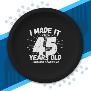 Funny 45th Birthday Quote Sarcastic 45 Year Old Paper Plate
