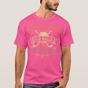 Funny 47Th Birthday Old Balls Club 47 Year Old Gol T-Shirt