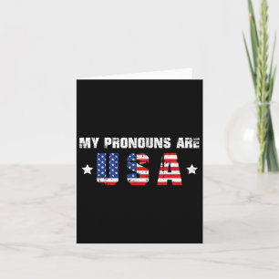 Funny 4th Of July American - My Pronouns Are Usa Card
