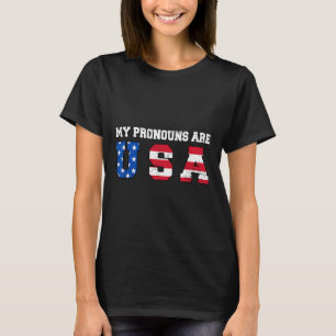 Funny 4th Of July American Saying - My Pronouns Ar T-Shirt
