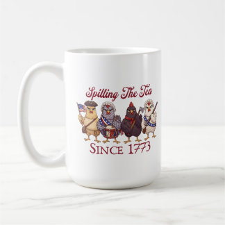 Funny 4th of July Chickens Spilling Tea Since 1773 Coffee Mug