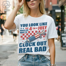 Funny 4th of July Clock Out Real Bad Nurse