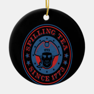 Funny 4Th Of July Colonial Spilling Tea Since 1773 Ceramic Tree Decoration