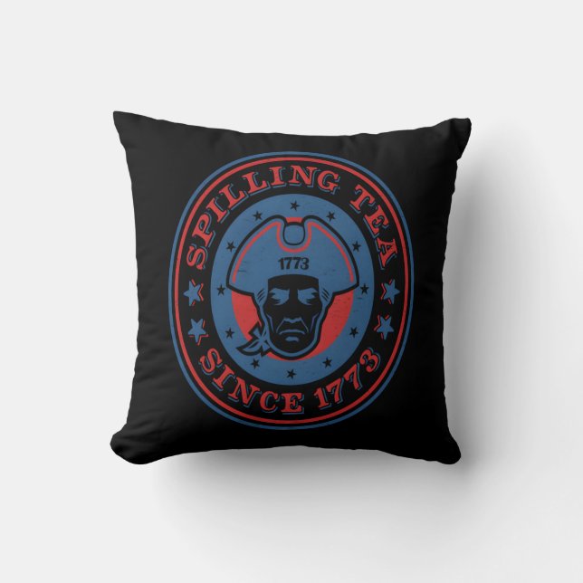 Funny 4Th Of July Colonial Spilling Tea Since 1773 Cushion (Front)
