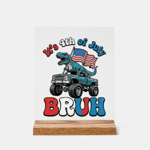 Funny 4th of July Dinosaur Monster Truck Shirt_1 Acrylic Sign