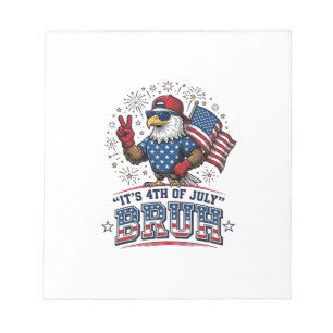 Funny 4th of July Eagle Bruh Patriotic Shirt Desig Notepad