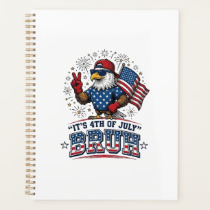 Funny 4th of July Eagle Bruh Patriotic Shirt Desig Planner
