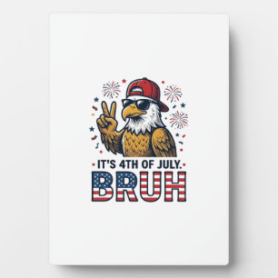Funny 4th of July Eagle Bruh Patriotic Shirt Desig Plaque