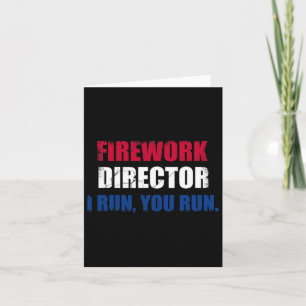 Funny 4th Of July Fireworks Director Funshirt Gag  Card