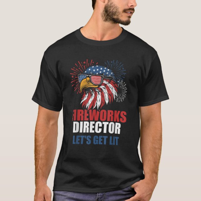 Funny 4th of July Fireworks Lets Get Lit Eagle Ame T-Shirt (Front)