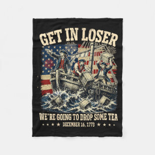 Funny 4th Of July Get In Dropping Some Tea 1773 Fleece Blanket