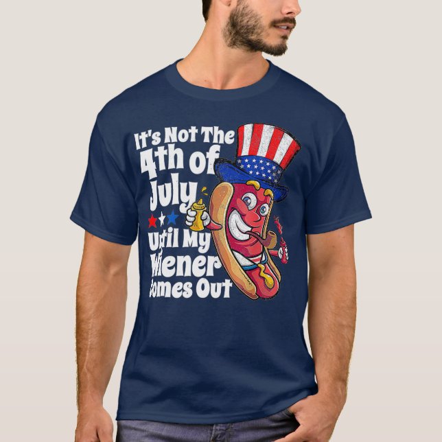 Funny 4th of July Hot Dog Wiener Comes Out Adult T-Shirt (Front)