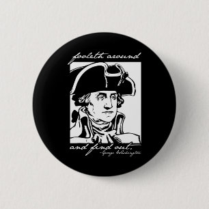 Funny 4th Of July July 4th George Washington Foole 6 Cm Round Badge