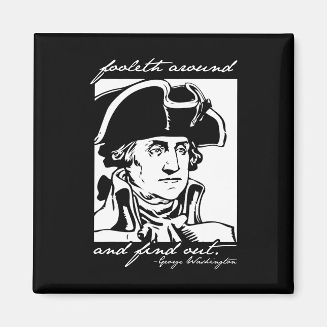 Funny 4th Of July July 4th George Washington Foole Magnet (Front)
