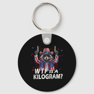 Funny 4th Of July Racoon Usa Wtf Is Kg Feral Amer Key Ring