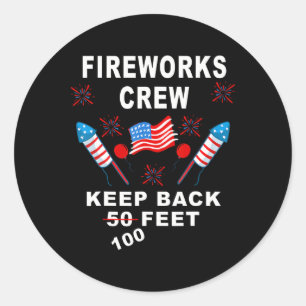 Funny 4th Of July Shirt Fireworks Crew Director Is Classic Round Sticker
