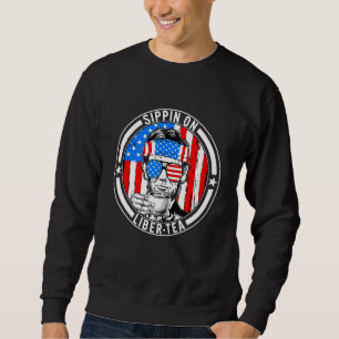 Funny 4th Of July Sippin On Liber-Tea Liberty USA  Sweatshirt
