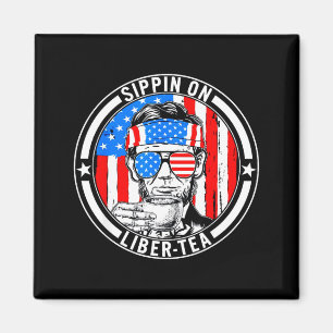 Funny 4th of july sippin on liber-tea liberty usaF Magnet