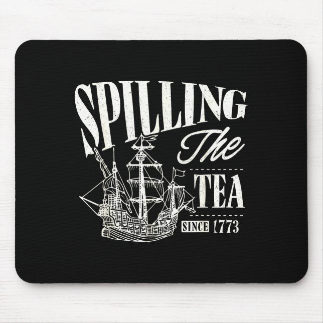 Funny 4th Of July Slling The Tea Since 1773  Mouse Pad (Front)