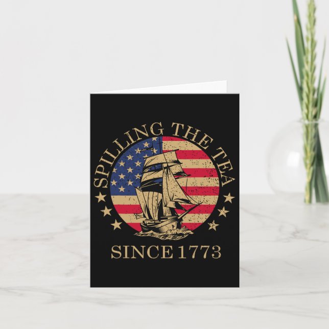 Funny 4th Of July Spilling The Tea Since 1773 Four Card (Front)