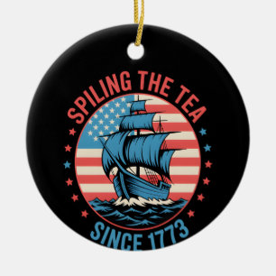 Funny 4Th Of July Spilling The Tea Since 1773 Four Ceramic Tree Decoration
