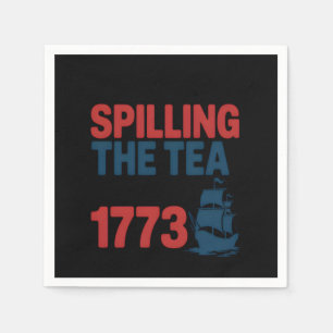 Funny 4Th Of July Spilling The Tea Since 1773 Four Napkin