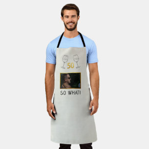 Funny 50 So What Custom Photo Birthday Apron