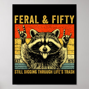 Funny 50th birthday est 1976 feral & fifty poster