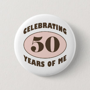 Funny 50th Birthday Gifts 6 Cm Round Badge