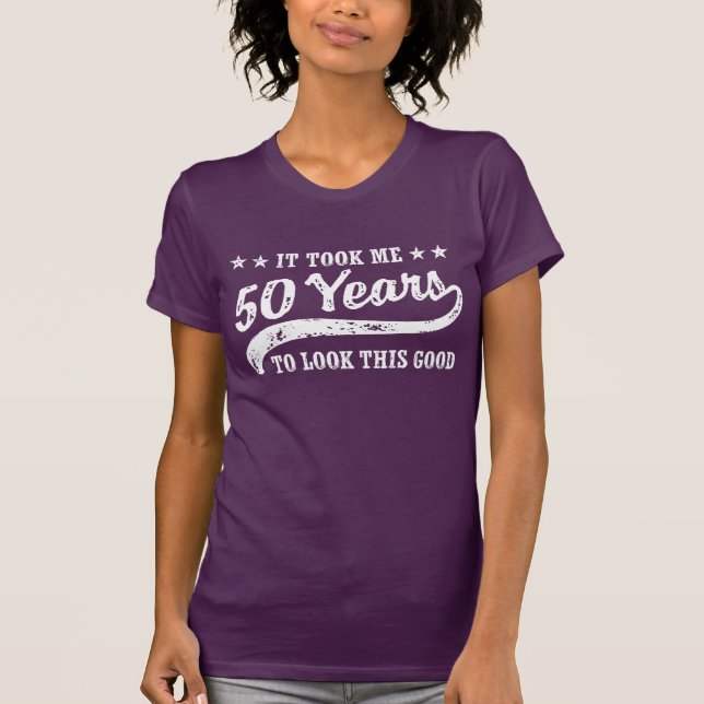 Funny 50th Birthday T-Shirt (Front)