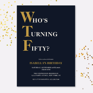 Funny 50th Birthday WTF Humourous Invitation