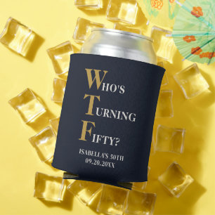 Funny 50th Birthday WTF Humourous Navy Blue Gold Can Cooler