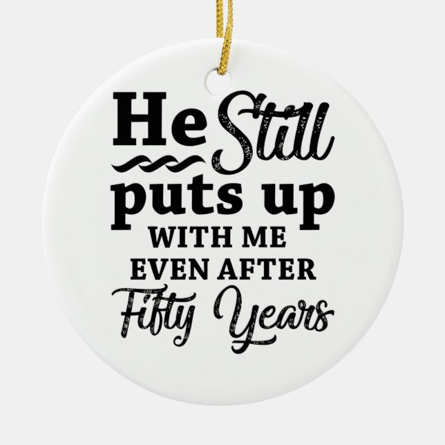 Funny 50th Wedding Anniversary Ceramic Tree Decoration (Front)