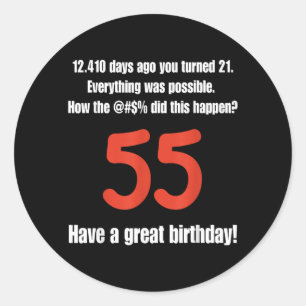 Funny 55th Birthday Quotes Birthday Celebration Classic Round Sticker