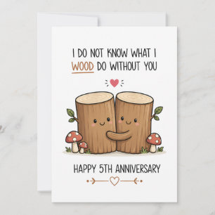 Funny 5th Anniversary Card Wood Anniversary Card