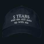 Funny 5th Anniversary Mens Hat Gift Cap<br><div class="desc">5th wedding anniversary gift for him says 5 years and she still puts up with me on an embroidered ball cap hat for the man married five years to the same wife.</div>