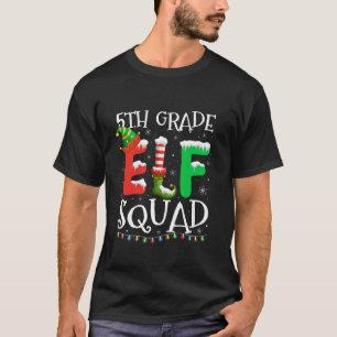 Funny 5th Grade Elf Squad Teacher Student Christma T-Shirt