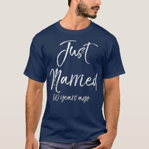 Funny 60th Anniversary Gifts Cute Just Married 60 T-Shirt