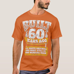 Funny 60th Birthday  BDay Gift Saying Age 60 Year  T-Shirt