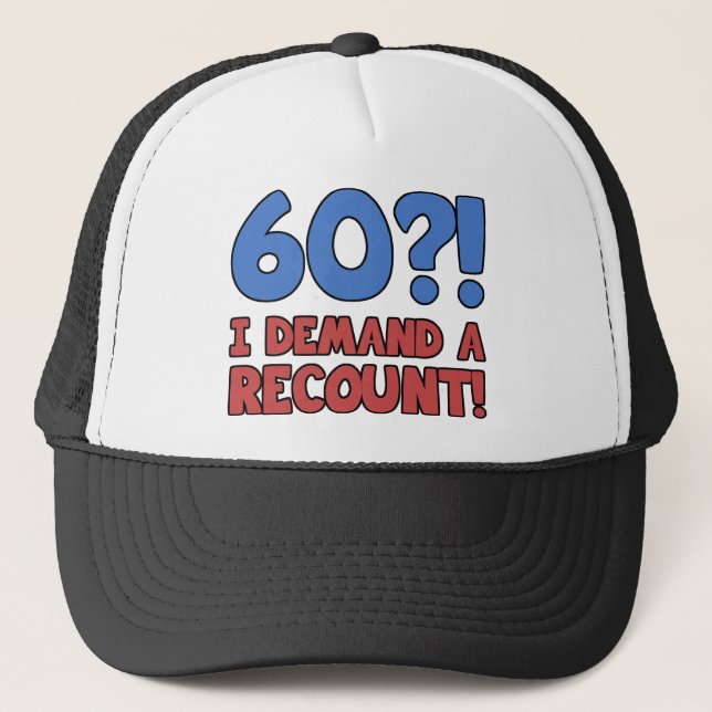 Funny 60th Birthday Gag Gift Trucker Hat (Front)