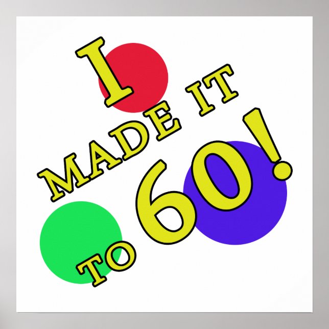 Funny 60th Birthday Gag Gifts Poster (Front)