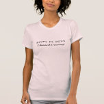 Funny 60th Birthday Gift T-Shirt<br><div class="desc">Funny denial t-shirt for the soon to be 60 year old in your life. This design is also available on a magnet, button/pin and a coffee/tea mug. See below. We also have lots of customisable 60th birthday cards from which to choose. Just click on our Zigglets store link on this...</div>